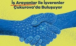 Adana'da İş Arayanlar Müjde: Çukurova’dan Dev İstihdam Hamlesi