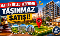 Seyhan’da Dev Satış! 14 Taşınmaz İçin İhale Tarihleri Açıklandı
