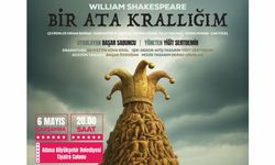 Adana’da Sanat Gecesi: “Bir Ata Krallığım” Sahnede