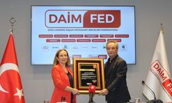 DAİMFED'de Bir İlk: Üstün Hizmet Şeref Belgesi Sahibini Buldu
