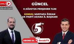 Ak Parti Adana İl Başkanı Mustafa Özkan, 5 Ocak Tv'de Gündemi Değerlendirecek