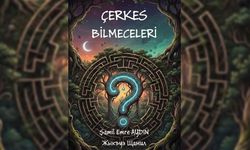 Unutulmaya Yüz Tutan Çerkes Bilmeceleri Dijital Dünyada!