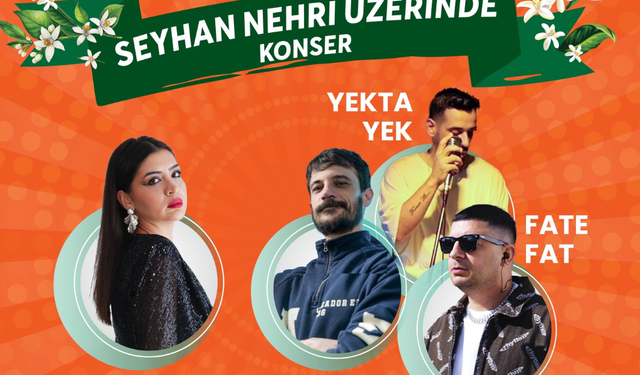 Seyhan Nehri Üzerinde Müzik Şöleni: Karnavalda Dev Konser!