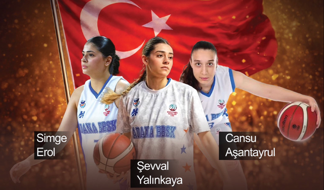 Adana'nın Gurur Günü! 3 Genç Yıldız Avrupa Sahnesine Çıkıyor