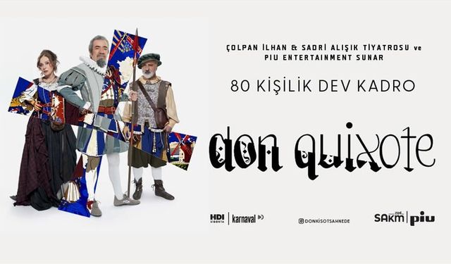 Don Quixote Müzikali İlk Kez Adana’da Sahnelenecek