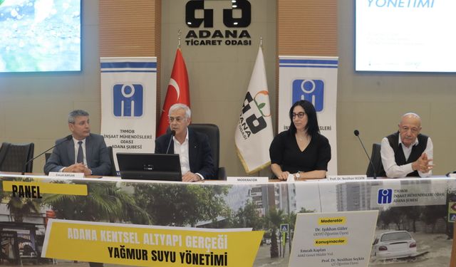 İMO Panelinde Çarpıcı Tespit: Adana'da Altyapıdaki Plansızlık Krizi Derinleştiriyor