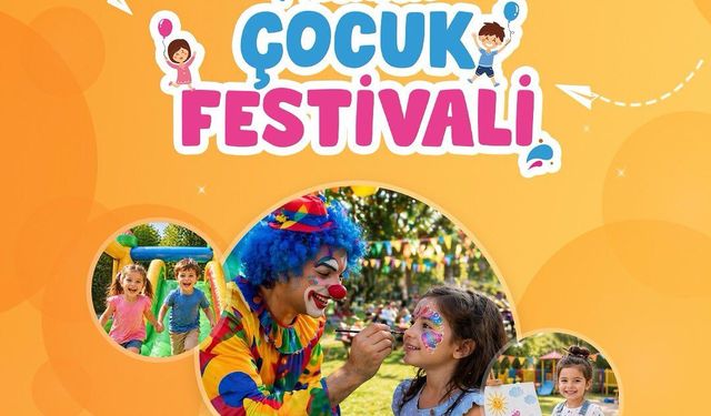 Adana’da Çocuklar İçin Dev Festival Başlıyor