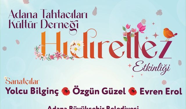 Adana'da Hafta Sonu Planı Belli Oldu: Belemedik'te Dev Hıdırellez Şöleni
