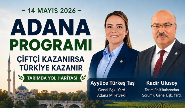 İYİ Parti’den Adana’da Tarım Çıkartması: "Çiftçi Kazanırsa Türkiye Kazanır"
