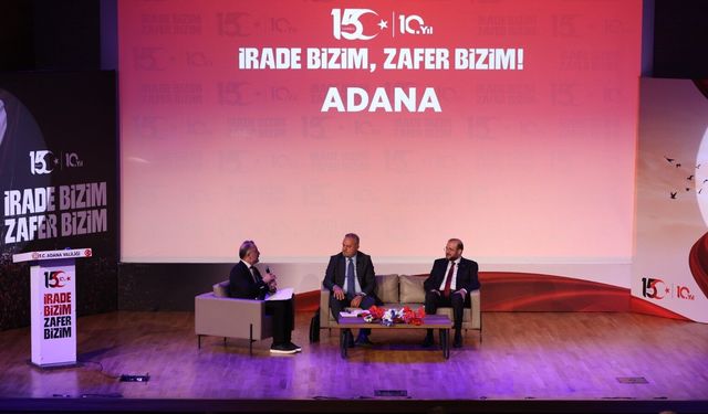 Çukurova Üniversitesi'nde 15 Temmuz'un 10. Yılına Özel Panel