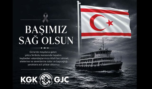 KKTC’deki Deniz Faciasına KGK’dan Taziye Mesajı