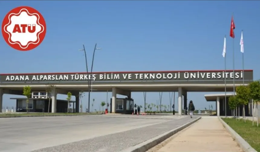 Adana ATÜ'de Öğretim Üyesi Alımı Başladı!