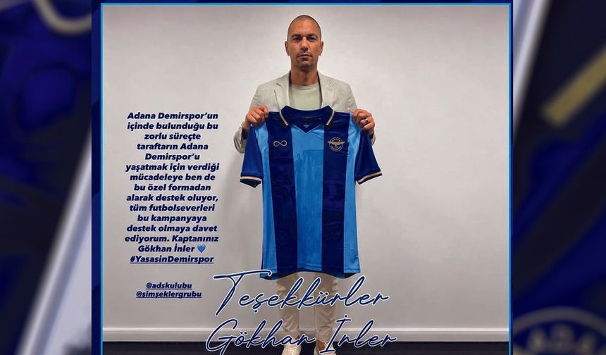 Adana Demirspor'un Eski Kaptanı Gökhan İnler'den Anlamlı Destek: "Yaşasın Demirspor"