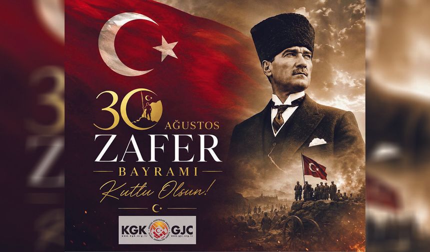 KGK’den 30 Ağustos Zafer Bayramı Mesajı