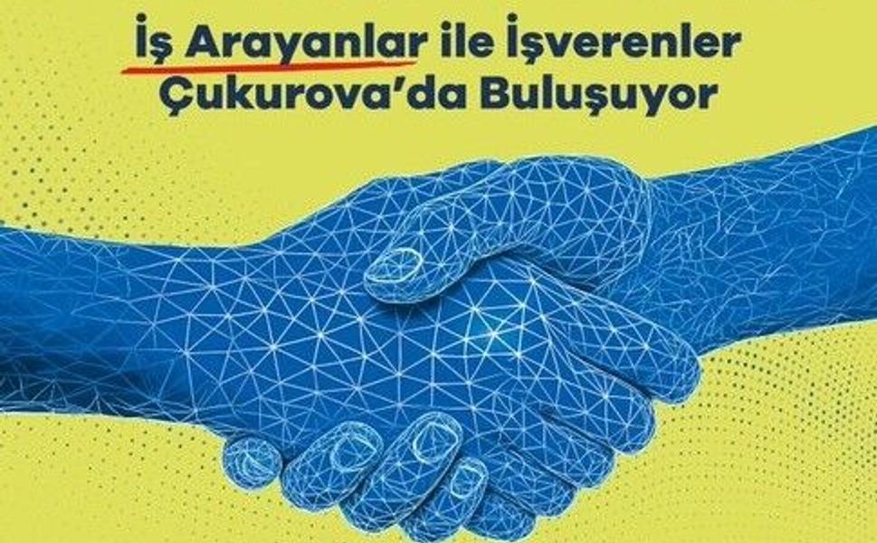 Adana'da İş Arayanlar Müjde: Çukurova’dan Dev İstihdam Hamlesi