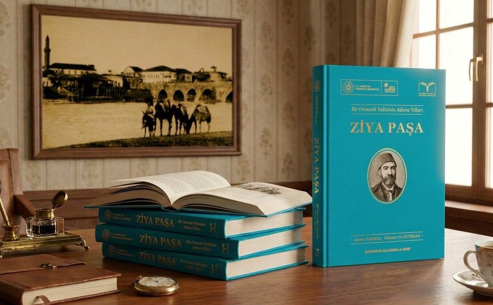 Ziya Paşa’nın Adana Yılları Kitaplaştırıldı