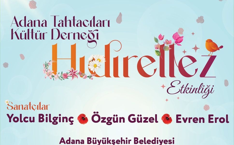 Adana'da Hafta Sonu Planı Belli Oldu: Belemedik'te Dev Hıdırellez Şöleni