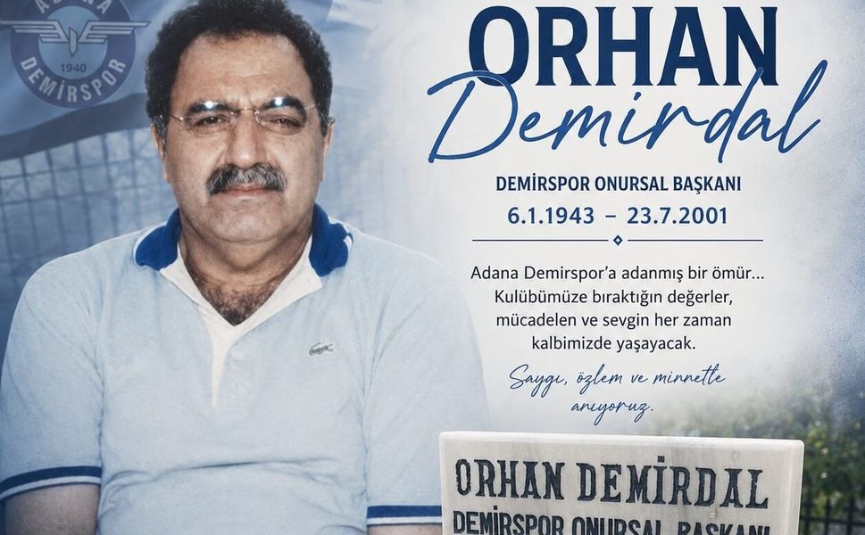 Adana Demirspor'un Efsane İsmi Orhan Demirdal, Aramızdan Ayrılışının 25. Yılında Anıldı