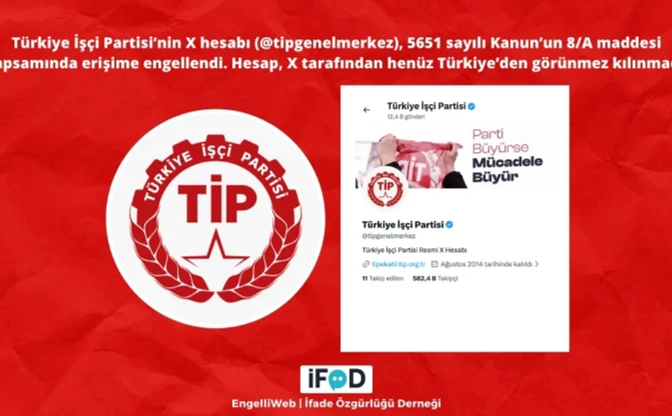 Halk TV’nin Ardından TİP’in X Hesabına Erişim Engeli! Bulut’tan Sert Tepki