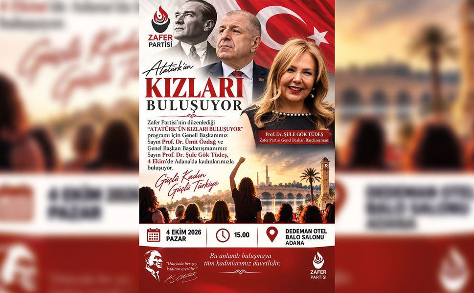 Zafer Partisi Adana’da Kadınlarla Buluşacak! Programın Tarihi Ve Yeri Belli Oldu
